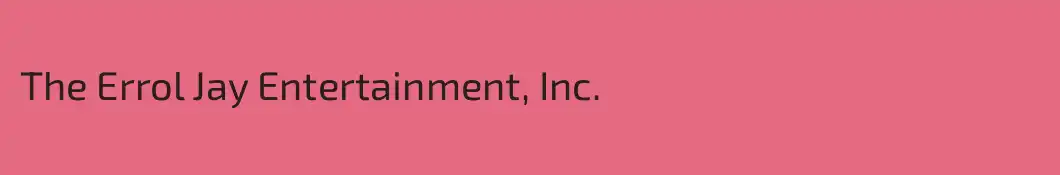 The Errol Jay Entertainment, Inc.